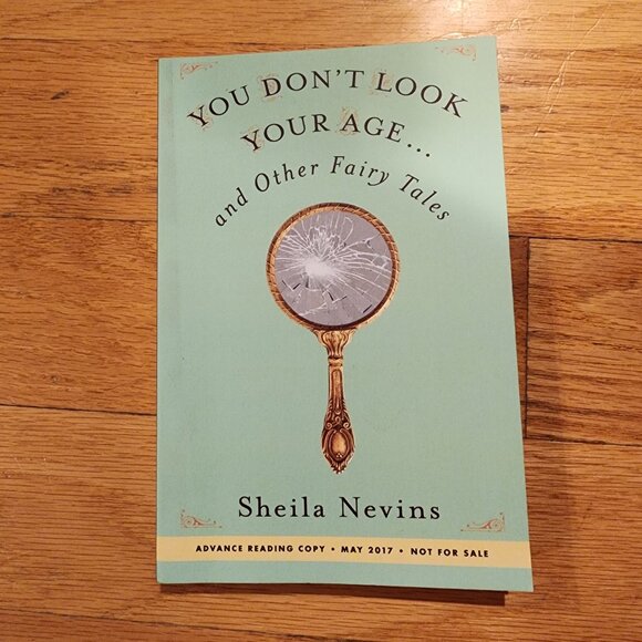 You Don't Look Your Age And Other Fairy Tales Paperback Fiction By Sheila Nevins - Picture 5 of 12